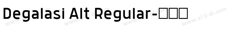 Degalasi Alt Regular字体转换